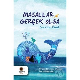 Masallar Gerçek Olsa-Serkan Ünal