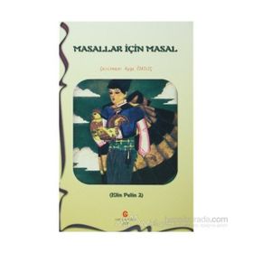 MASALLAR İÇIN MASAL - ELIN PELIN