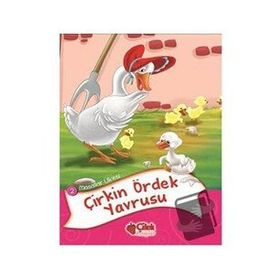 Masallar Ülkesi 2 - Çirkin Ördek Yavrusu / Kolektif / Çilek Kitaplar