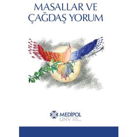 Masallar ve Çağdaş Yorum - Medipol Unv