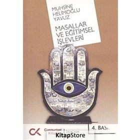 MASALLAR VE EĞİTİMSEL İŞLEVLERİ - MUHSINE HELİMOĞLU YAVUZ