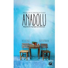 Masallar ve Gerçekler Ülkesi Anadolu - Ahter Kutadgu