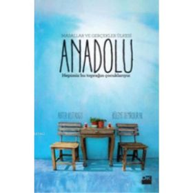 Masallar ve Gerçekler Ülkesi Anadolu - Ahter Kutadgu