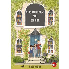 Masallardaki Gibi Bir Yer Kate Albus