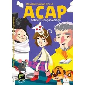 MASALLARI ÇALINAN ÇOCUK ACAP - ŞEBNEM CONGAR MOROĞLU