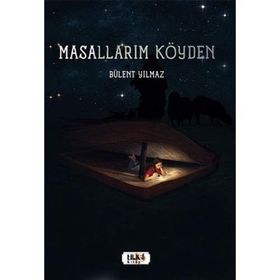 Masallarım Köyden - Bülent Yılmaz