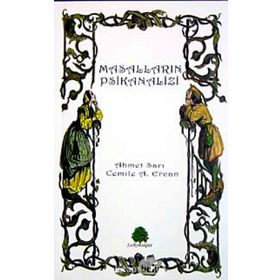 MASALLARIN PSIKIANALIZI - AHMET SARI, CEMILE A. ERCAN