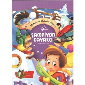 Masallarla Değerler Eğitimi - Şampiyon Kayakçı - Seyit Ahmet Uzun