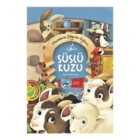 Masallarla Değerler Eğitimi - Süslü Kuzu - Seyih Ahmet Uzun