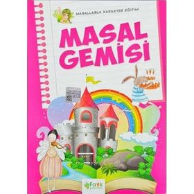 Masallarla Karakter Eğitimi - Masal Gemisi - Seyit Ahmet Uzun
