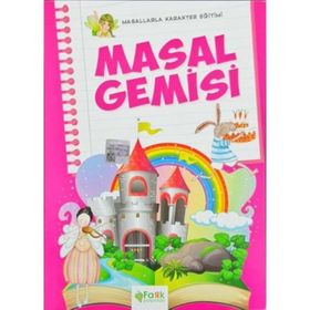 Masallarla Karakter Eğitimi - Masal Gemisi - Seyit Ahmet Uzun