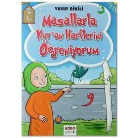 Masallarla Kur'an Harflerini Öğreniyorum / Yusuf Dikili