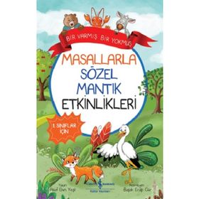 Masallarla Sözel Mantık Etkinlikleri Bir Varmış Bir Yokmuş İş Bankası Kültür Yayınları