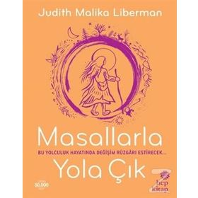 Masallarla Yola Çık - Judith Malika Liberman