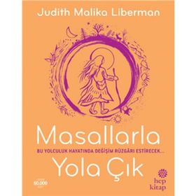 Masallarla Yola Çık - Judith Malika Liberman