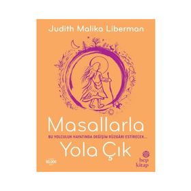 Masallarla Yola Çık - Judith Malika Liberman