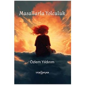 Masallarla Yolculuk Yeni İnsan Yayınevi