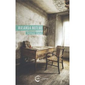 Masamda Notlar - Serkan Tutal