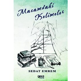 Masamdaki Kelimeler - Sedat Emrem