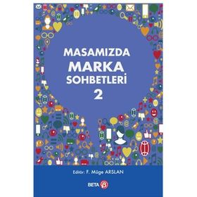 Masamızda Marka Sohbetleri-2 Beta Yayınları
