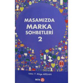 Masamızda Marka Sohbetleri-2 Beta Yayınları