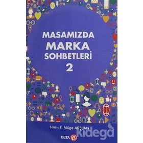 Masamızda Marka Sohbetleri-2 Beta Yayınları