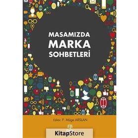 Masamızda Marka Sohbetleri - F. Müge Arslan