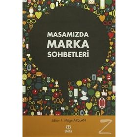 Masamızda Marka Sohbetleri - F. Müge Arslan