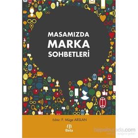 Masamızda Marka Sohbetleri - F. Müge Arslan