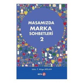 Masamızda Marka Sohbetleri - F. Müge Arslan
