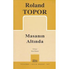 MASANIN ALTINDA - ROLAND TOPOR