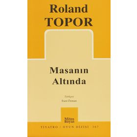 MASANIN ALTINDA - ROLAND TOPOR