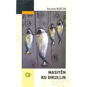 Masiyen Ku Dikullin - Berçema Mışritan