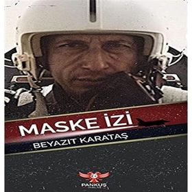 Maske İzi - Beyazıt Karataş