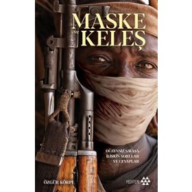 Maske ve Keleş - Özgür Körpe