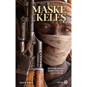 Maske ve Keleş - Özgür Körpe
