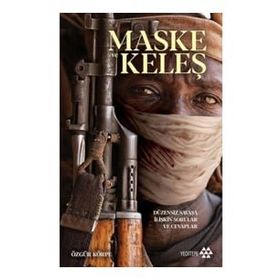 Maske ve Keleş - Özgür Körpe