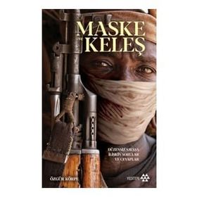 Maske ve Keleş - Özgür Körpe