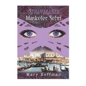 MASKELER ŞEHRİ - MARY HOFFMAN