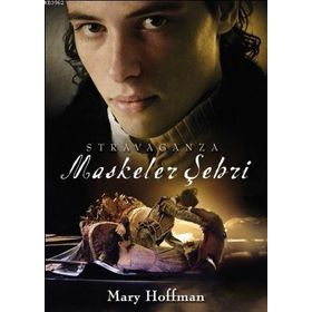 MASKELER ŞEHRİ - MARY HOFFMAN