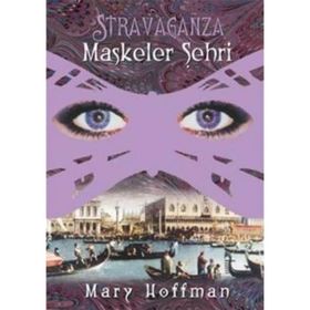 MASKELER ŞEHRİ - MARY HOFFMAN