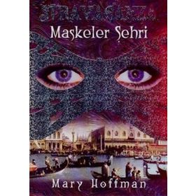 MASKELER ŞEHRİ - MARY HOFFMAN
