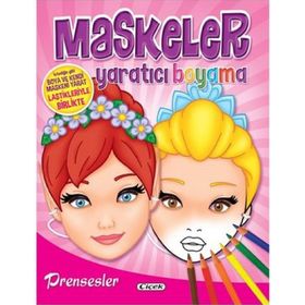 Maskeler Yaratıcı Boyama Prensesler - Kolektif - Çiçek Yayınları