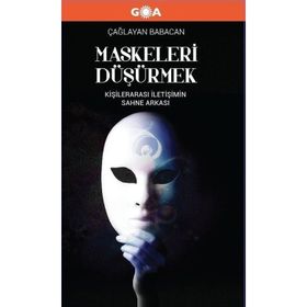 Maskeleri Düşürmek - Çağlayan Babacan