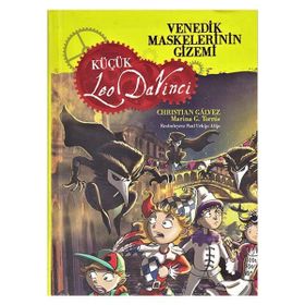 Maskelerinin Gizemi Küçük Leo Da Vinci - İsmail Fatih Ceylan - Venedik Yayınları