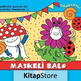 Maskeli Balo - Uğurböceği Sevecen İle Salyangoz Tomurcuk 21 Erika Bartos