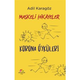 Maskeli Hikayeler - Adil Karagöz
