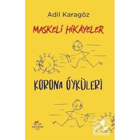 Maskeli Hikayeler - Adil Karagöz