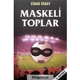 Maskeli Toplar - Cihan Oskay