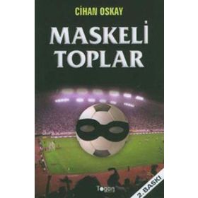 Maskeli Toplar - Cihan Oskay